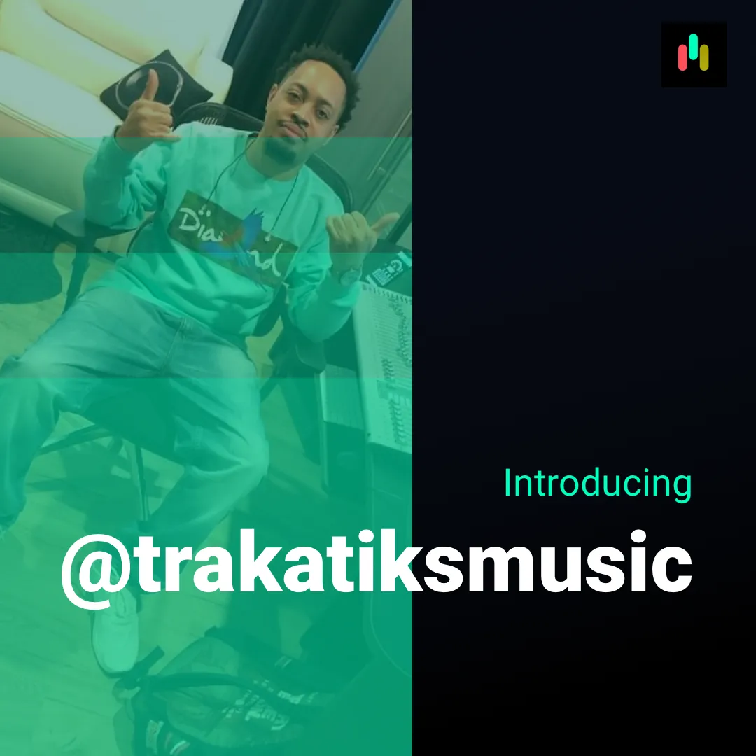The Melody App - Introducing Trak Atiks @trakatiksmusic
