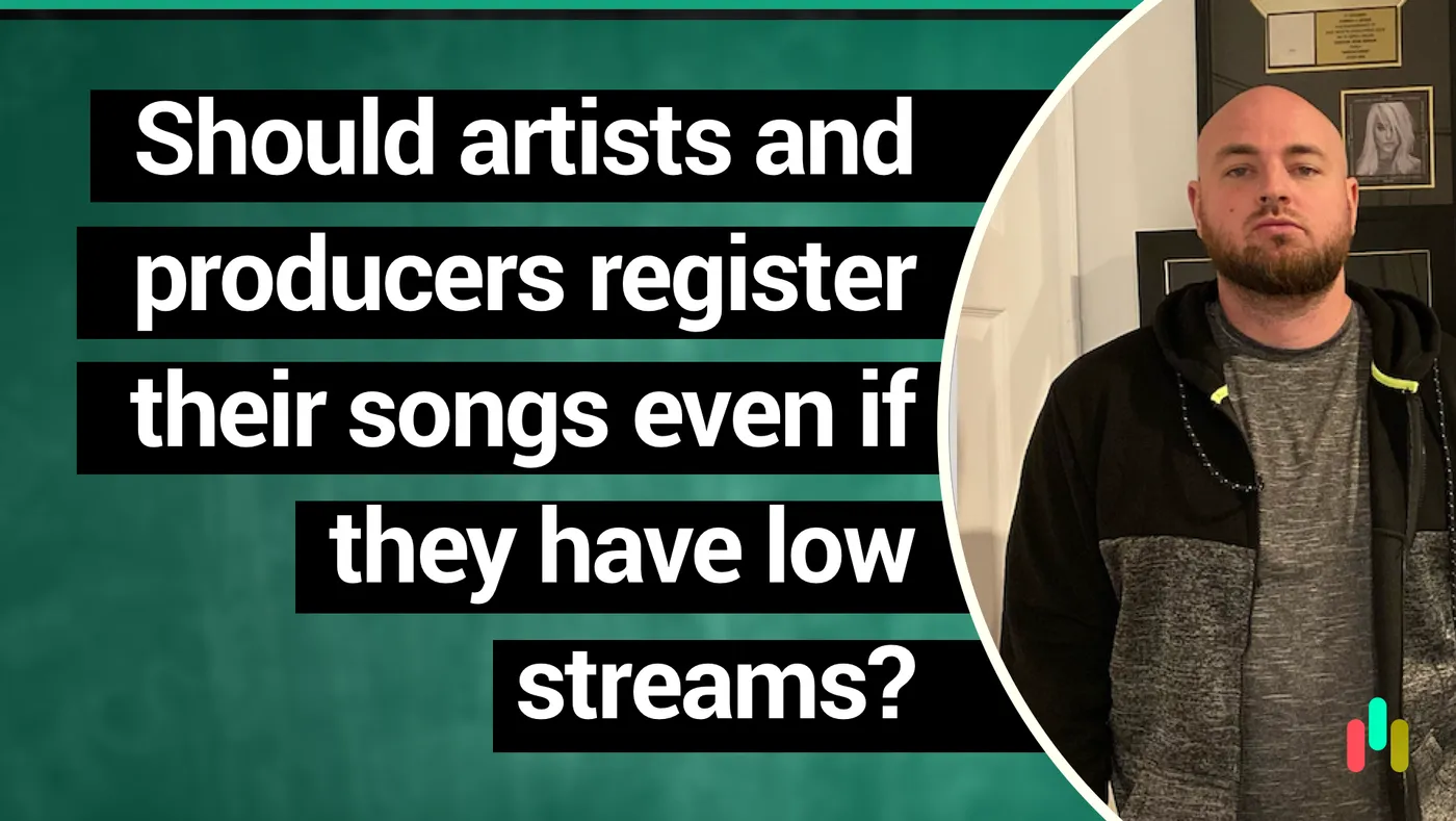 Should you register your songs if nobody’s listening yet? ft Grammy-winning producer Corbett